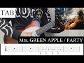 【TAB】PARTY / Mrs. GREEN APPLE  リードギター