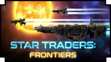 Star Traders: Frontiers - (Open World Spaceship Captain Game)
