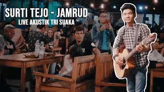 SURTI TEJO - JAMRUD (LIRIK) LIVE AKUSTIK COVER BY TRI SUAKA - PENDOPO LAWAS