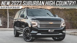 New 2023 Suburban High Country | Black On Black On Black!