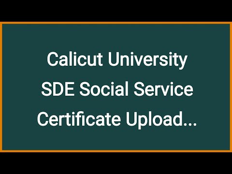 Calicut University Social Service Certificate Upload fo SDE Students|B.Com, BBA, BA, B.Sc