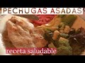 Como preparar PECHUGAS ASADAS  , Deliciosas  muy SALUDABLES  y  UN MARINADO con un gran sabor