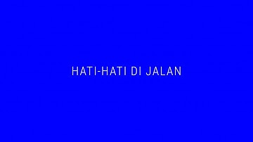 TULUS - Hati-Hati di Jalan (Official Lyric Video)