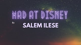 Salem Ilese - Mad at Disney(Lyrics)