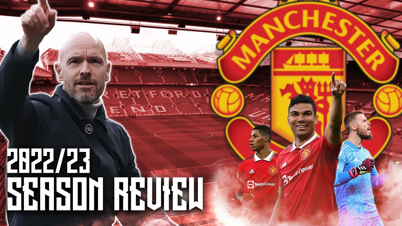 Manchester United 2022/23 Season Review
