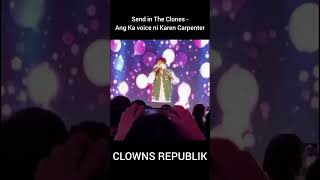 Send In The Clones-Ang Ka Voice Ni Karen Carpenter - Love Me For What I Am