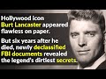 Burt Lancaster's Good Looks Hid Darkness