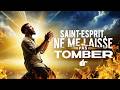 Saint-Esprit ne me laisse pas tomber | Chants puissants d'adoration