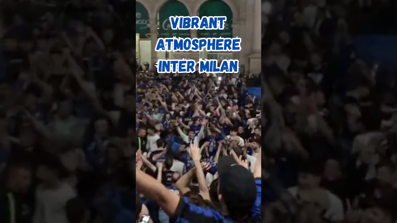 Vibrant Atmosphere from Inter Milan fans on the streets 