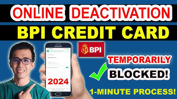 HOW TO DEACTIVATE BPI CREDIT CARD ONLINE | ONLINE CREDIT CARD BLOCKING | TAGALOG TIPS 2024
