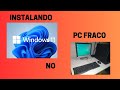Como instalar Windows 11 em um PC antigo.