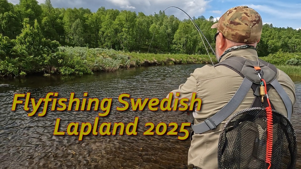 Flyfishing Swedish Lapland 2025