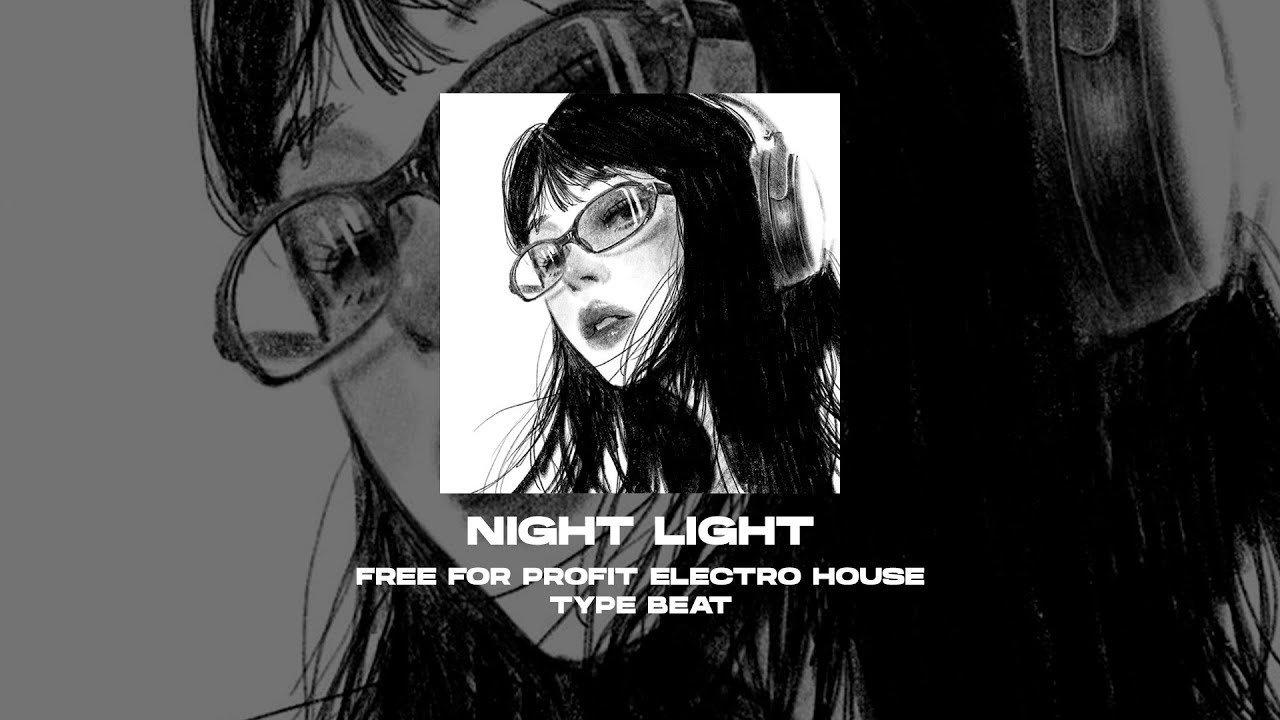 [FREE FOR PROFIT] HYPERPOP x ELECTRO HOUSE TYPE BEAT - Night Light [prod. by WHAT?BOY]