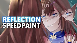 【Speedpaint】Reflection