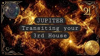 Jupiter Transiting your 3rd House @natal-astrology 
