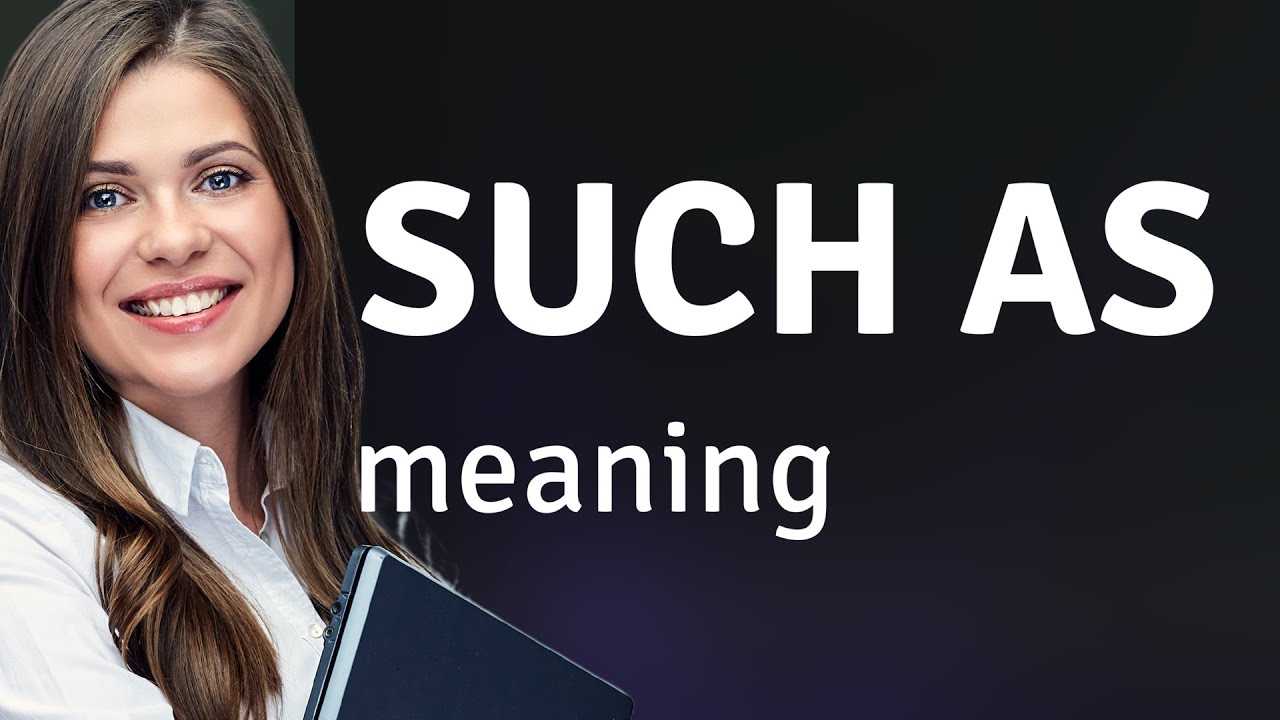 Mastering "Such As": Unlocking English Language Nuances