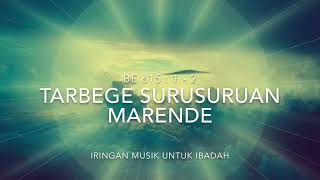 IRINGAN MUSIK UNTUK IBADAH - BE 615 TARBEGE SURUSURUAN MARENDE