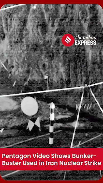 U.S. unveils bomb video used in massive Iran nuclear site strike