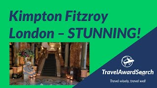 Kimpton Fitzroy London Review &amp; Tour - Stunning Luxury!