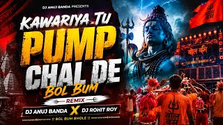 Kawariya Tu Pump Chala De | Bol Bum Dj Remix | Dj Anuj Banda | Dj Rohit Roy 