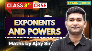 Exponents & Powers Class 8 | Full Chapter Explained | Maths by Ajay Sir 🔥📚
