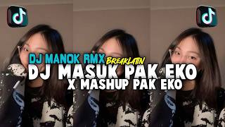 DJ MASUK PAK EKO X MASHUP PAK EKO (REMIX FULL BASS JEDAG JEDUG)