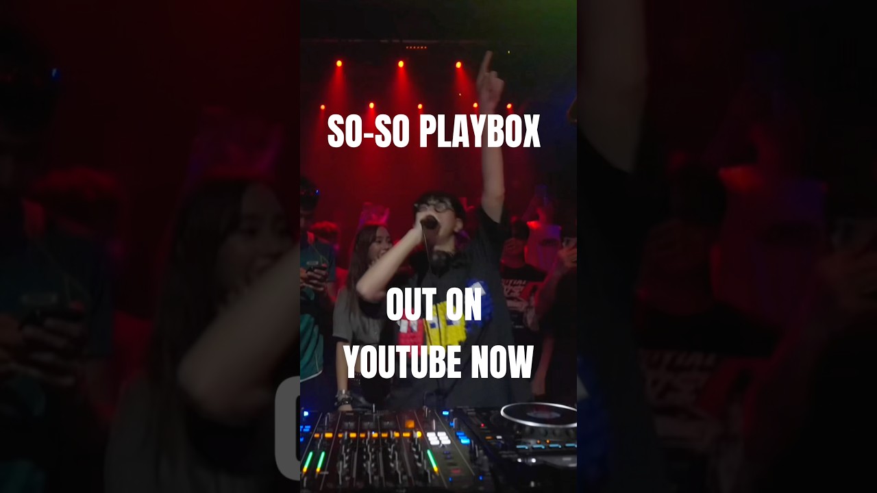 🚨FULL SET OUT NOW🚨 SO-SO - PLAYBOX at Tokyo Club (Full Set