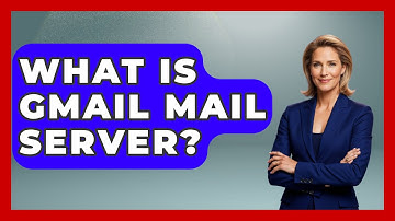 What Is Gmail Mail Server? - TheEmailToolbox.com