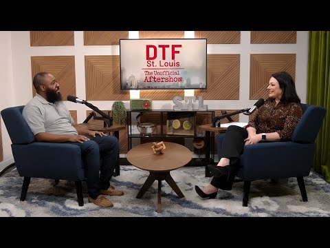 'DTF St. Louis' Ep 2 | Sex and Marriage Therapist Interview | DTF St. Louis The Unofficial Aftershow