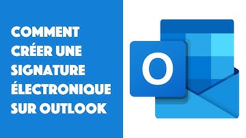 Comment créer une signature électronique sur Outlook ?