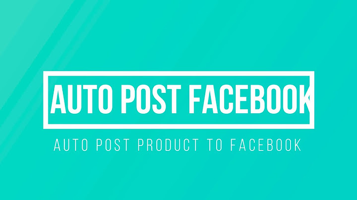 Auto post bài trên facebook