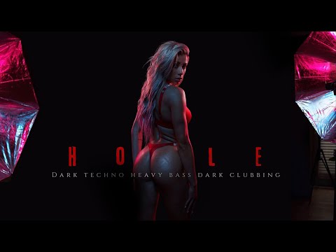 “ HOLE ” DARK TECHNO / EDM / HEAVY BASS
