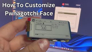 How To Customize Pwnagotchi Face! Pwnachu and More.