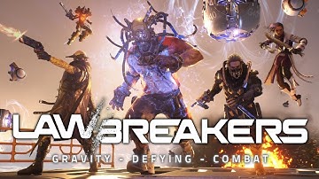 LawBreakers - Official cinematic trailer