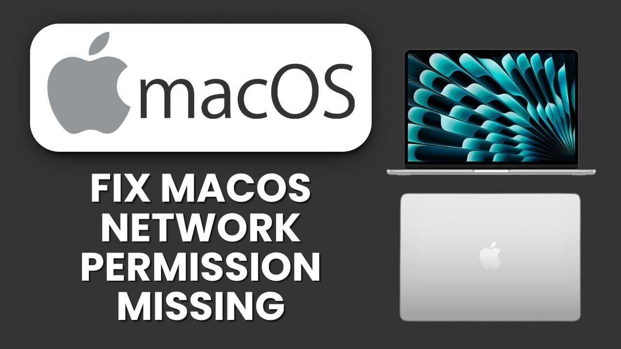 macOS Network Permission Missing 💻| Learn the Steps and Restore Access Fast