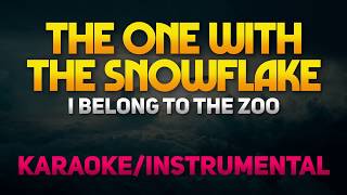The One with the Snowflake - I Belong to the Zoo (Piano Karaoke/Instrumental)