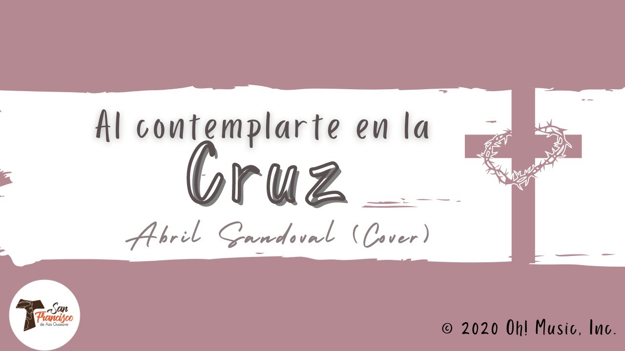 Al contemplarte en la Cruz YouTube Al contemplarte en la Cruz YouTube