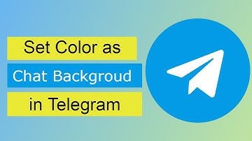 How to Set Color as Chat Backgroud in Telegram App?