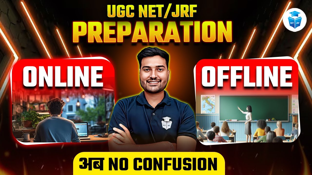 UGC NET Preparation 2025 Online OR Offline? Which is Better?  JRFAdda