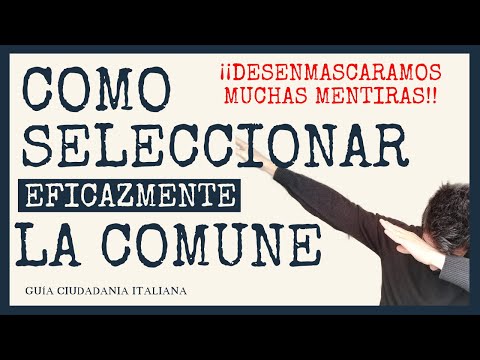 Como SELECCIONAR la COMUNE  ? - Curso Práctico de la Ciudadanía Italiana - Video 8