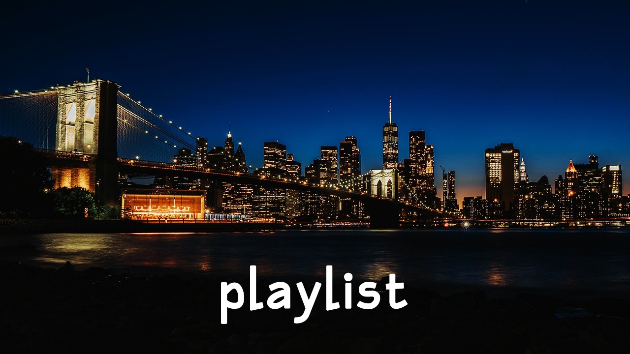 [playlist] 잠들지 않는 강 위의 불빛