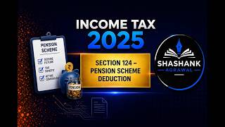 INCOME TAX ACT 2025 | Deduction for NPS Contribution by Employer and Employee | Section 124