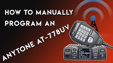 Tutorial | Manually Program an Anytone AT-778UV (Retevis RT-95 & CRT Micron)