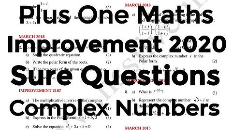 Plus One Maths Improvement 2020 | Previous Questions and Answers| Complex Numbers | #mathroot