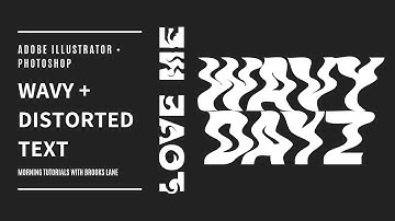 HOW TO MAKE WAVY + DISTORTED TEXT IN ADOBE PHOTOSHOP AND ILLUSTRATOR