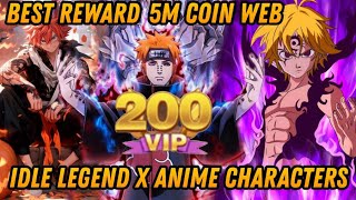 Best Reward VIP 200   5M Coin Web   4,2B DM   1360 BoX Hero   Equipment ★50 - Idle Legend 2024