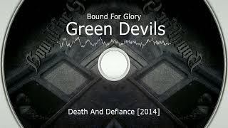 Bound for Glory - Green Devils