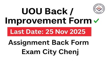 UOU Students Alert 🚨 Back/Assignment Form OPEN ✅ Last Date 25 Nov