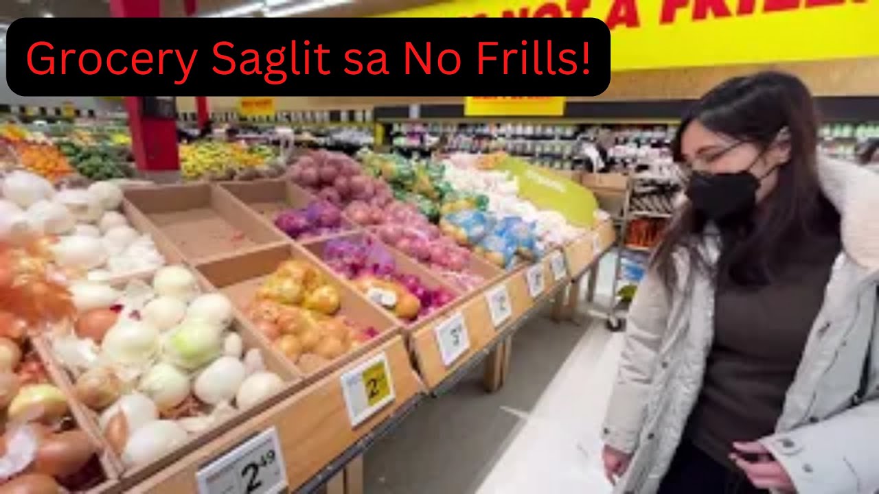 Saglit Grocery saglit sa No Frills |Study, Work, and Enjoy sa Canada | Alan ...