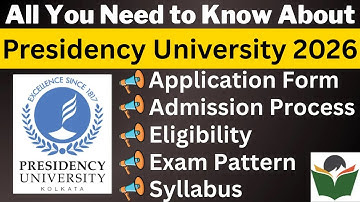 Presidency University Admission 2026 Complete Details, Application Form, Dates, Eligibility, Pattern
